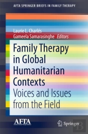 Family Therapy In Global Humanitarian Contexts