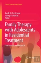 Family Therapy With Adolescents In Residential Treatment