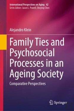 Bertrand.pt - Family Ties And Psychosocial Processes In An Ageing Society