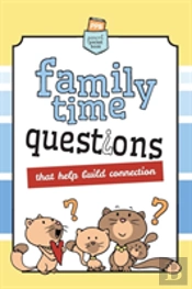 Family Time Questions