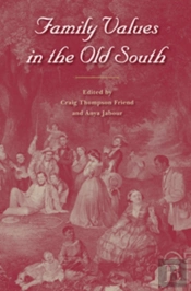 Family Values In The Old South