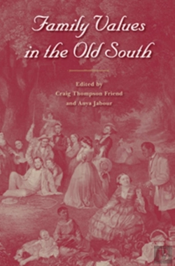 Bertrand.pt - Family Values In The Old South