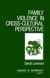 Family Violence In Cross-Cultural Perspective