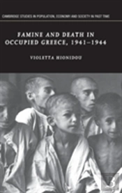 Famine And Death In Occupied Greece, 1941â€“1944