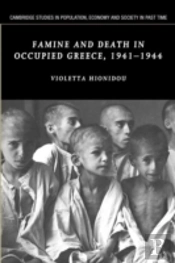 Famine And Death In Occupied Greece, 1941â€“1944