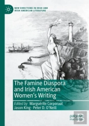 Famine Diaspora And Irish American Women'S Writing