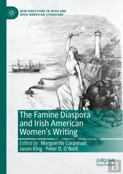 Bertrand.pt - Famine Diaspora And Irish American Women'S Writing