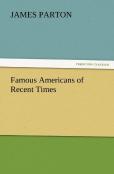 Famous Americans Of Recent Times