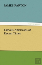 Famous Americans Of Recent Times