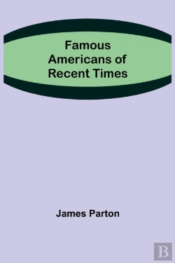 Bertrand.pt - Famous Americans Of Recent Times