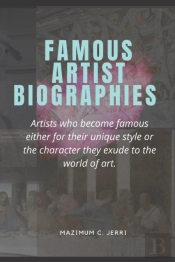 Famous Artist Biographies