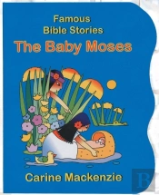 Famous Bible Stories The Baby Moses