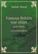 Famous British War-Ships And Their Commanders