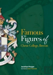 Famous Figures Of Christ College Brecon