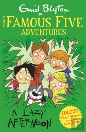 Famous Five Colour Short Stories: A Lazy Afternoon