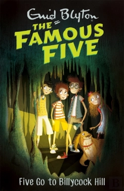 Bertrand.pt - Famous Five: Five Go To Billycock Hill