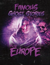 Famous Ghost Stories From Europe
