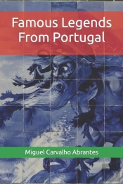 Famous Legends From Portugal