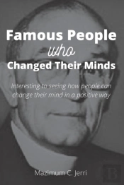 Famous People Who Changed Their Minds