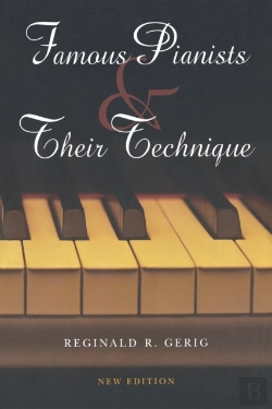 Bertrand.pt - Famous Pianists And Their Technique, New Edition