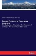 Famous Problems Of Elementary Geometry