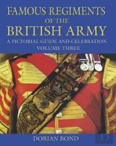 Famous Regiments Of The British Army: Volume Three
