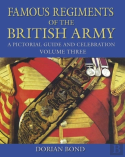 Bertrand.pt - Famous Regiments Of The British Army: Volume Three