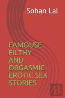 Famouse Filthy And Orgasmic Erotic Sex Stories