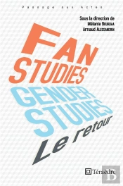 Fan Studies Et Gender Studies  : Le Retour