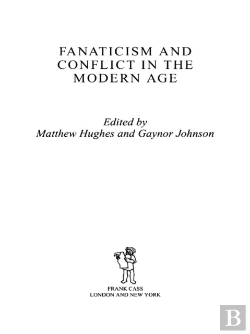 Bertrand.pt - Fanaticism And Conflict In The Modern Age