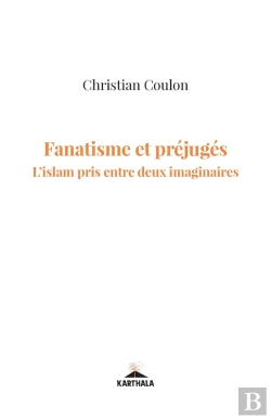 Bertrand.pt - Fanatisme Et Préjugés : L'Islam Pris Entre Deux Imaginaires