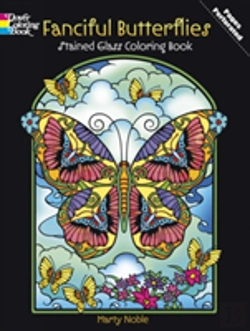 Bertrand.pt - Fanciful Butterflies Stained Glass Coloring Book