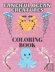 Fanciful Ocean Creatures Coloring Book