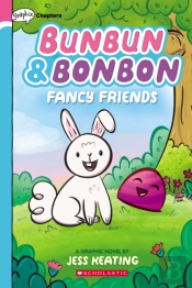 Fancy Friends: A Graphix Chapters Book (Bunbun & Bonbon #1)