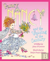 Fancy Nancy And The Wedding Of The Century