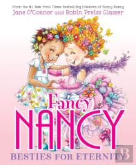 Fancy Nancy: Besties For Eternity