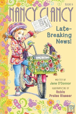 Bertrand.pt - Fancy Nancy: Nancy Clancy, Late-Breaking News!