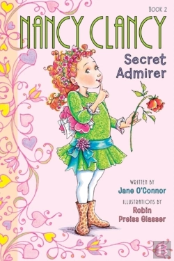 Bertrand.pt - Fancy Nancy: Nancy Clancy, Secret Admirer