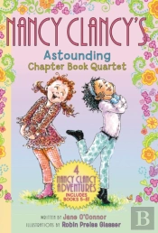 Fancy Nancy: Nancy Clancy'S Astounding Chapter Book Quartet