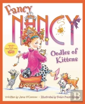 Fancy Nancy: Oodles Of Kittens