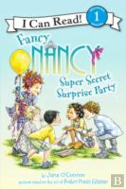 Bertrand.pt - Fancy Nancy: Super Secret Surprise Party
