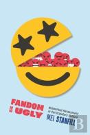 Fandom Is Ugly