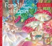 Fanette Et Filipin N 33 Ete 2021 - Vivre Dles Saisons Avec Les 3-10 Ans