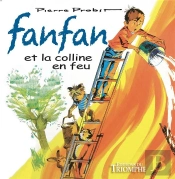 Fanfan Tome 2 : Fanfan Et La Colline En Feu