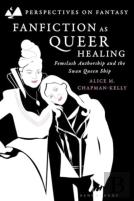 Fanfiction As Queer Healing