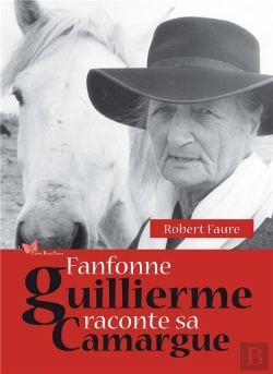 Bertrand.pt - Fanfonne Guillierme Raconte Sa Camargue