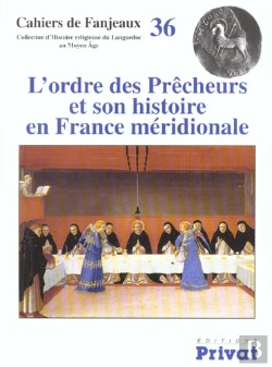 Bertrand.pt - Fanjeaux N.36 ; Ordre Des Precheurs Et Son Histoire En France Meridionale