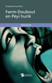 Fanm-Doubout En Peyi Hurle