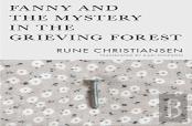 Fanny And The Mystery In The Grieving Forest