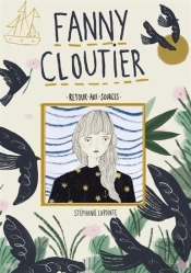 Fanny Cloutier Tome 5 : Retour Aux Sources